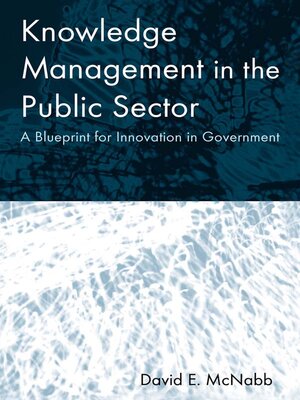 cover image of Knowledge Management in the Public Sector